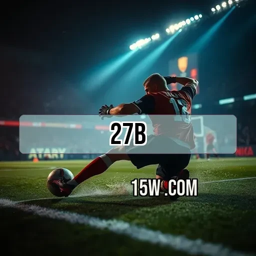 27b.com: A Revolução dos Eventos Esportivos na Sua Tela